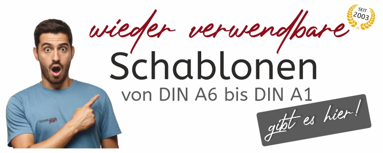 wieder verwendbare Schablonen vom SchablonenProfi - gibt es hier!